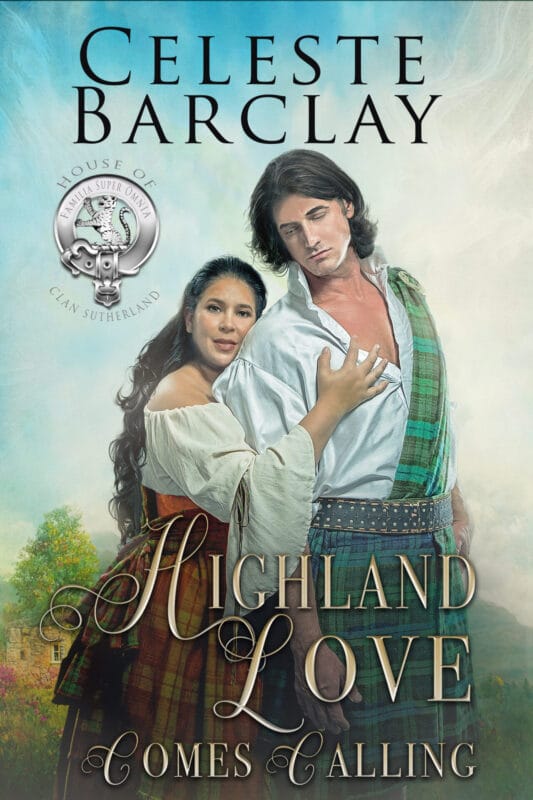 Highland Love Comes Calling (The House of Clan Sutherland Book 1)