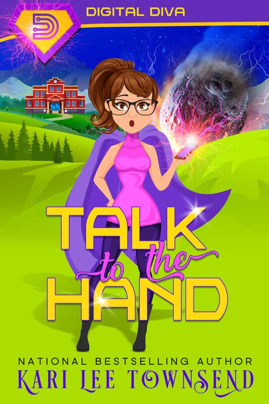 Talk to the Hand (Digital Diva Book 1)
