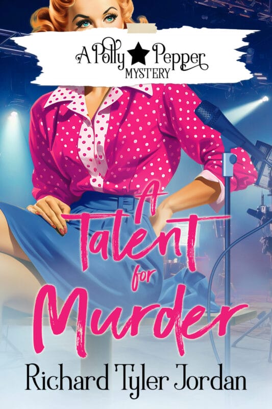 A Talent for Murder (A Polly Pepper Mystery Book 2)