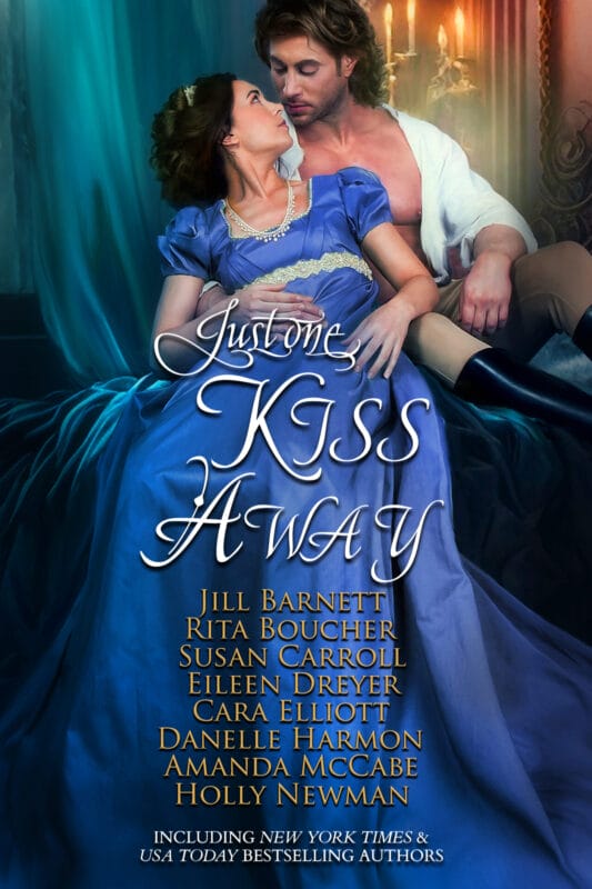 Just One Kiss Away (Dukes, Rakes & Rogues, Oh My! Book 2)