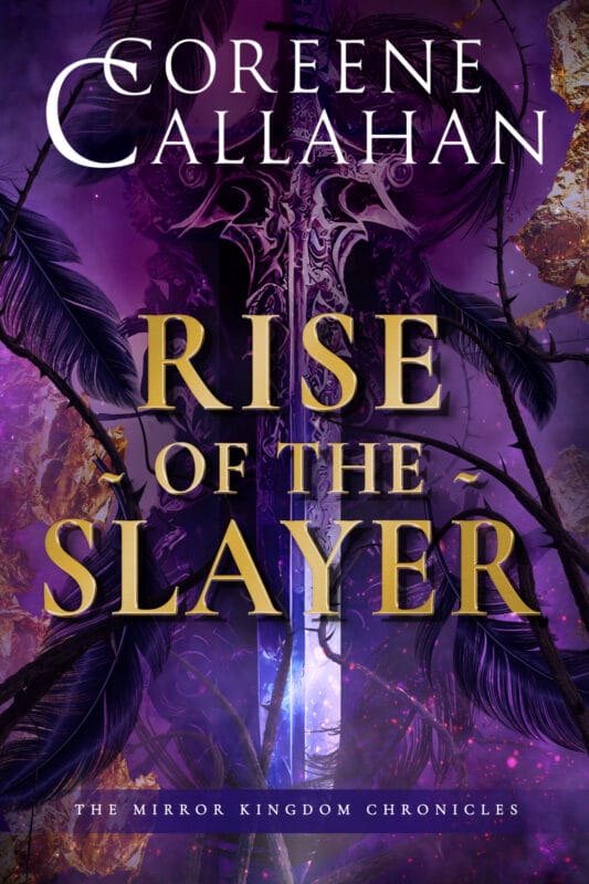 Rise of the Slayer (The Mirror Kingdom Chronicles Book 2)