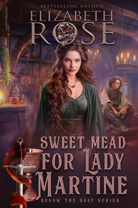 Sweet Mead for Lady Martine (Below the Salt Book 7)