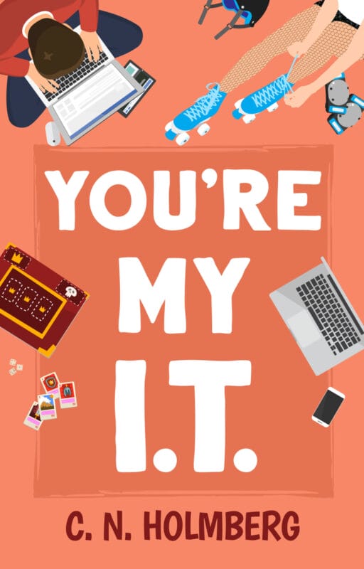 You’re My IT (Nerds of Happy Valley Book 1)