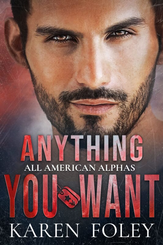Anything You Want (All-American Alphas Book 1)