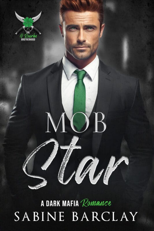 Mob Star (The O’Rourke Brotherhood Book 2)